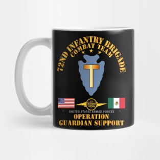 Guardian Support - 72nd Infantry Bde Combat Team w Border Patrol Mug